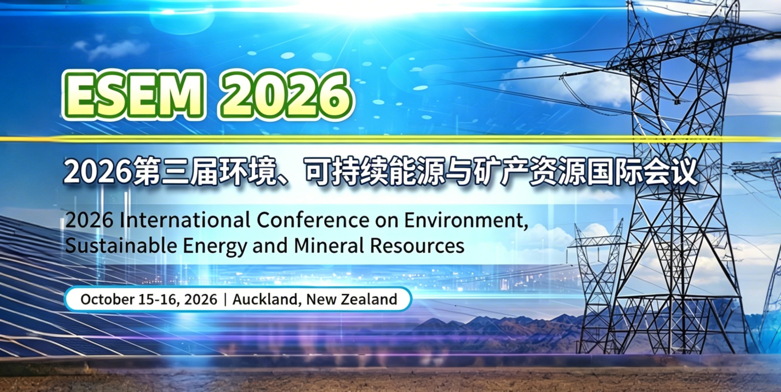 2026 International Conference on Environment, Sustainable Energy and Mineral Resources
